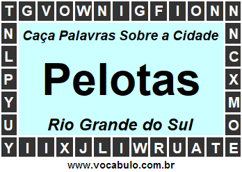 Caça Palavras Sobre a Cidade Pelotas do Estado Rio Grande do Sul