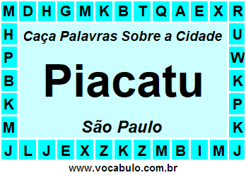 Caça Palavras Sobre a Cidade Piacatu do Estado São Paulo
