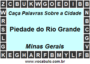 Caça Palavras Sobre a Cidade Piedade do Rio Grande do Estado Minas Gerais