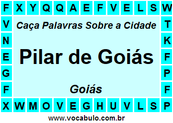 Caça Palavras Sobre a Cidade Pilar de Goiás do Estado Goiás