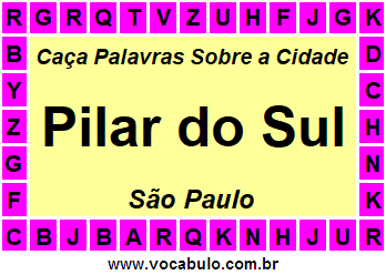 Caça Palavras Sobre a Cidade Paulista Pilar do Sul