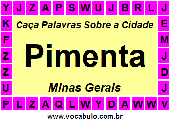 Caça Palavras Sobre a Cidade Mineira Pimenta