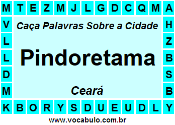 Caça Palavras Sobre a Cidade Cearense Pindoretama