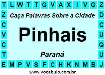Caça Palavras Sobre a Cidade Pinhais do Estado Paraná