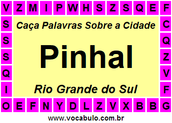 Caça Palavras Sobre a Cidade Gaúcha Pinhal