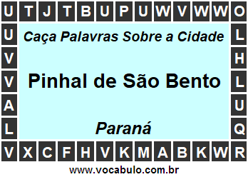 Caça Palavras Sobre a Cidade Paranaense Pinhal de São Bento