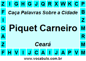Caça Palavras Sobre a Cidade Piquet Carneiro do Estado Ceará