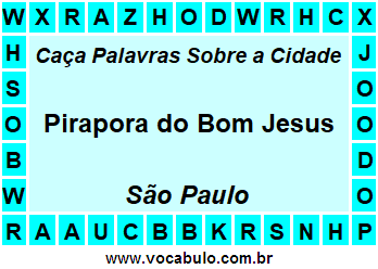 Caça Palavras Sobre a Cidade Paulista Pirapora do Bom Jesus