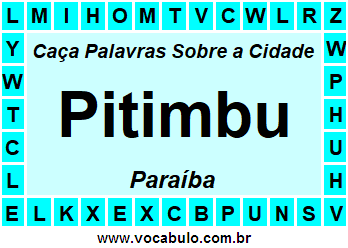 Caça Palavras Sobre a Cidade Pitimbu do Estado Paraíba