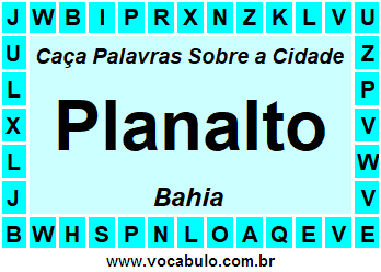 Caça Palavras Sobre a Cidade Baiana Planalto