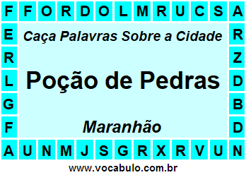 Caça Palavras Sobre a Cidade Poção de Pedras do Estado Maranhão