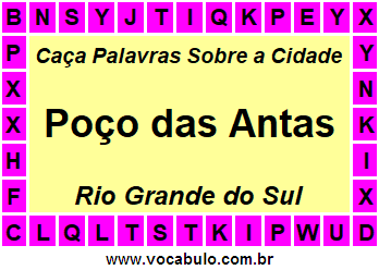 Caça Palavras Sobre a Cidade Gaúcha Poço das Antas