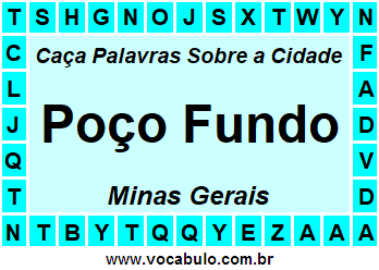 Caça Palavras Sobre a Cidade Mineira Poço Fundo