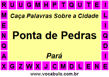 Caça Palavras Sobre a Cidade Ponta de Pedras do Estado Pará