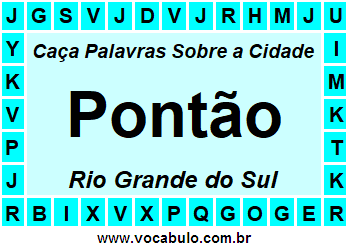 Caça Palavras Sobre a Cidade Pontão do Estado Rio Grande do Sul