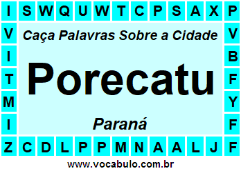 Caça Palavras Sobre a Cidade Porecatu do Estado Paraná