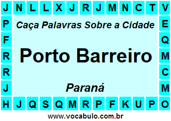 Caça Palavras Sobre a Cidade Paranaense Porto Barreiro
