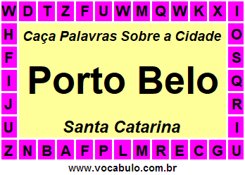 Caça Palavras Sobre a Cidade Porto Belo do Estado Santa Catarina