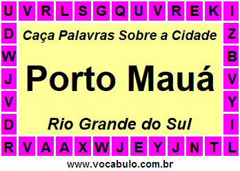 Caça Palavras Sobre a Cidade Gaúcha Porto Mauá