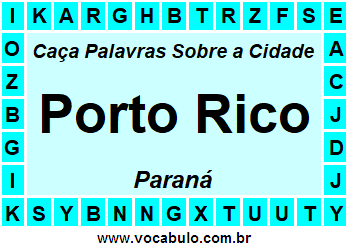 Caça Palavras Sobre a Cidade Porto Rico do Estado Paraná