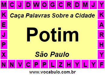 Caça Palavras Sobre a Cidade Potim do Estado São Paulo