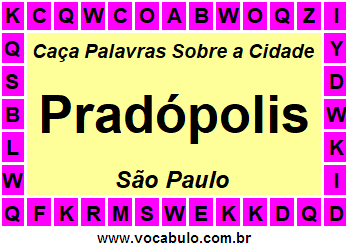 Caça Palavras Sobre a Cidade Paulista Pradópolis