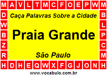 Caça Palavras Sobre a Cidade Praia Grande do Estado São Paulo