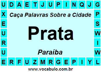 Caça Palavras Sobre a Cidade Paraibana Prata