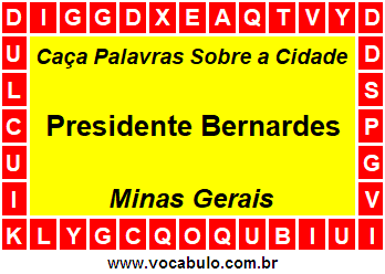 Caça Palavras Sobre a Cidade Presidente Bernardes do Estado Minas Gerais