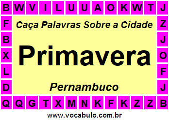 Caça Palavras Sobre a Cidade Primavera do Estado Pernambuco