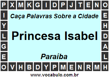 Caça Palavras Sobre a Cidade Paraibana Princesa Isabel