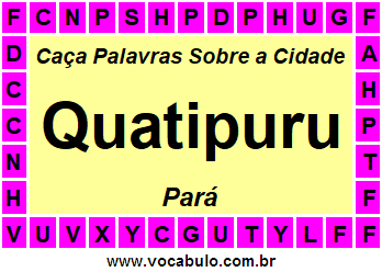 Caça Palavras Sobre a Cidade Paraense Quatipuru