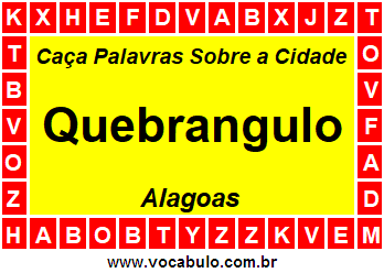 Caça Palavras Sobre a Cidade Quebrangulo do Estado Alagoas