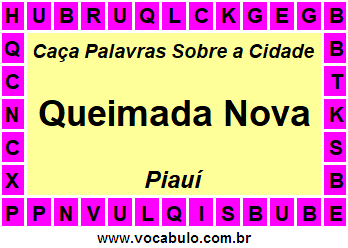 Caça Palavras Sobre a Cidade Piauiense Queimada Nova