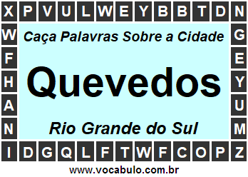 Caça Palavras Sobre a Cidade Gaúcha Quevedos