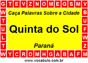 Caça Palavras Sobre a Cidade Quinta do Sol do Estado Paraná