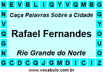 Caça Palavras Sobre a Cidade Rafael Fernandes do Estado Rio Grande do Norte