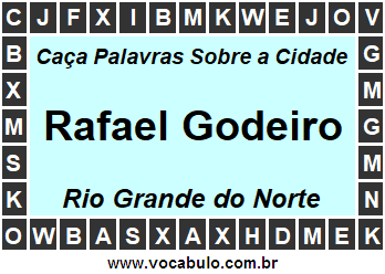 Caça Palavras Sobre a Cidade Rafael Godeiro do Estado Rio Grande do Norte