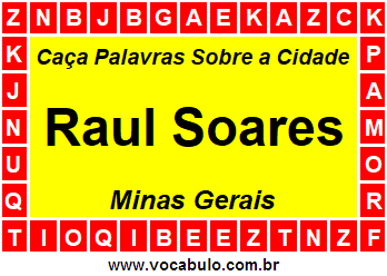 Caça Palavras Sobre a Cidade Mineira Raul Soares