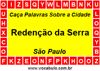 Caça Palavras Sobre a Cidade Redenção da Serra do Estado São Paulo