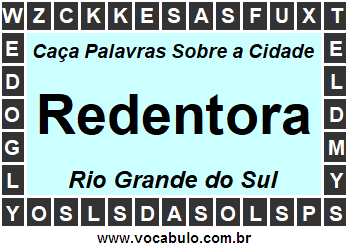 Caça Palavras Sobre a Cidade Redentora do Estado Rio Grande do Sul