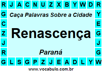 Caça Palavras Sobre a Cidade Renascença do Estado Paraná