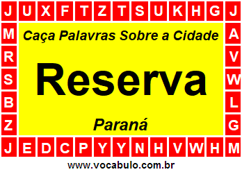 Caça Palavras Sobre a Cidade Reserva do Estado Paraná