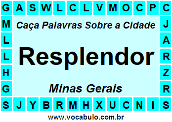 Caça Palavras Sobre a Cidade Resplendor do Estado Minas Gerais