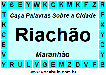 Caça Palavras Sobre a Cidade Riachão do Estado Maranhão