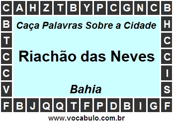 Caça Palavras Sobre a Cidade Baiana Riachão das Neves