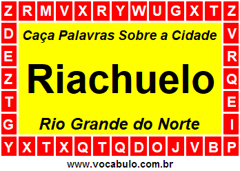 Caça Palavras Sobre a Cidade Riachuelo do Estado Rio Grande do Norte