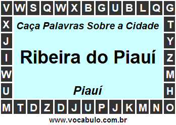 Caça Palavras Sobre a Cidade Ribeira do Piauí do Estado Piauí