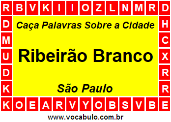 Caça Palavras Sobre a Cidade Ribeirão Branco do Estado São Paulo