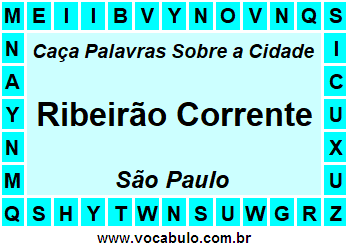 Caça Palavras Sobre a Cidade Ribeirão Corrente do Estado São Paulo